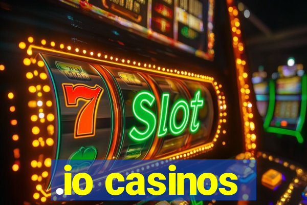 .io casinos